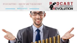 Podcasting - show me the money (1)