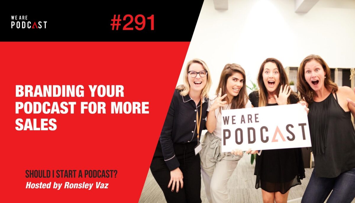 branding your podcast for more sales