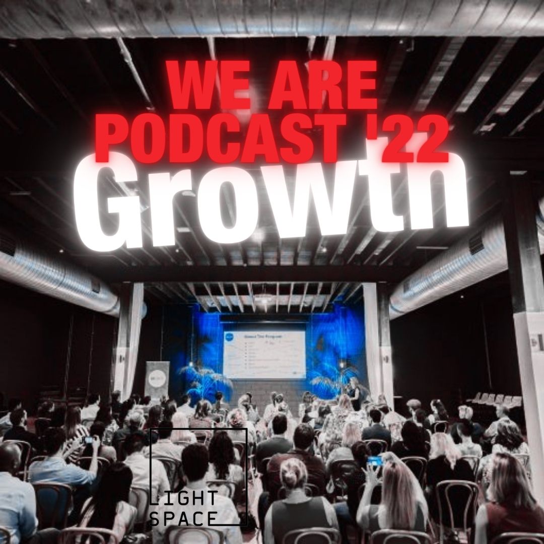We Are Podcast 2022
