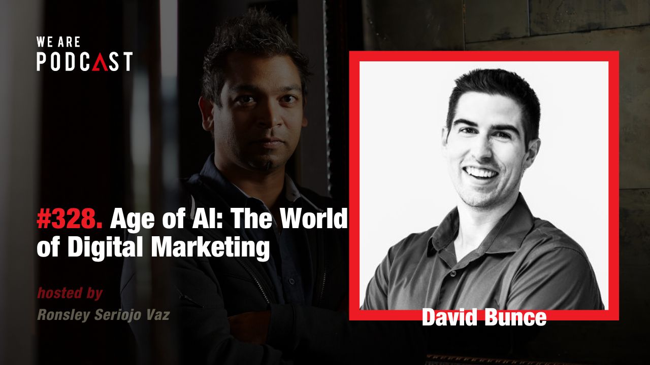 Featured image for “328. Age of AI: The World of Digital Marketing feat. David Bunce”