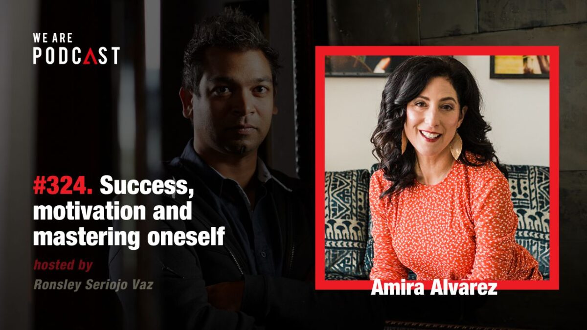 324. Success, motivation and mastering oneself feat. Amira Alvarez