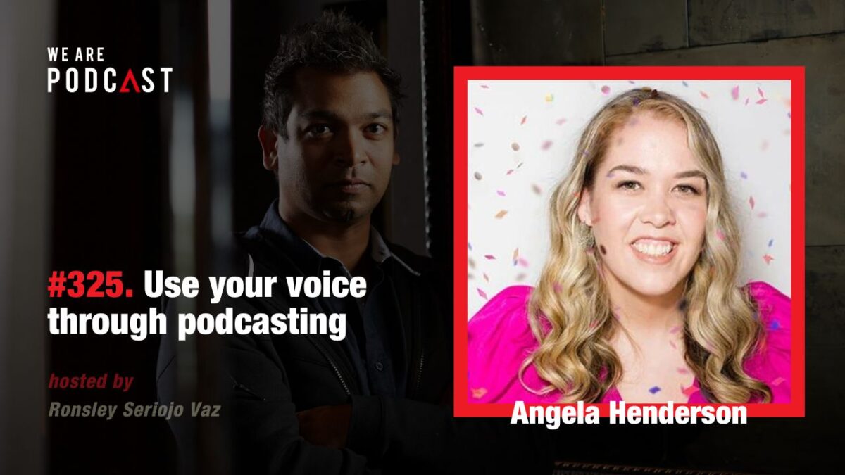325. Use your voice through podcasting feat. Angela Henderson