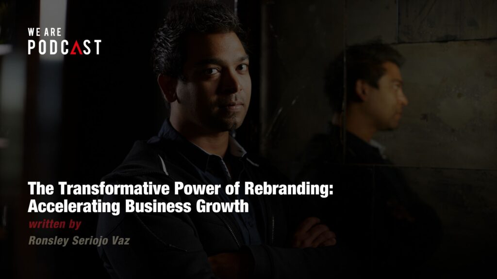 The Transformative Power of Rebranding: Accelerating Business Growth