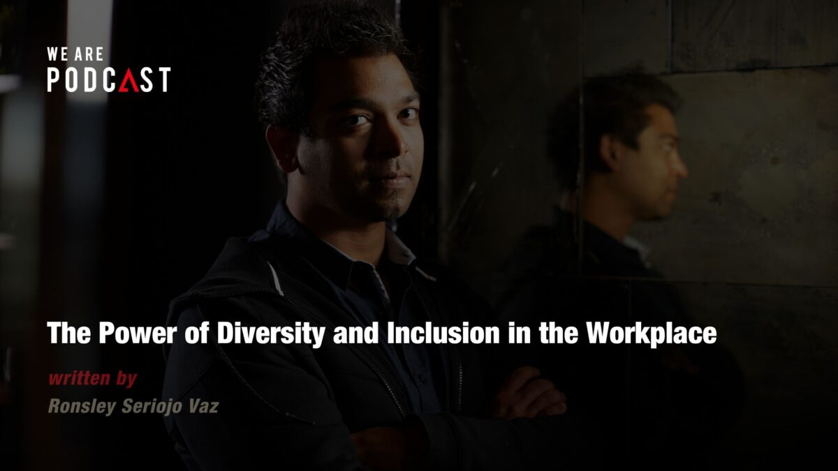 The Power of Diversity and Inclusion in the Workplace