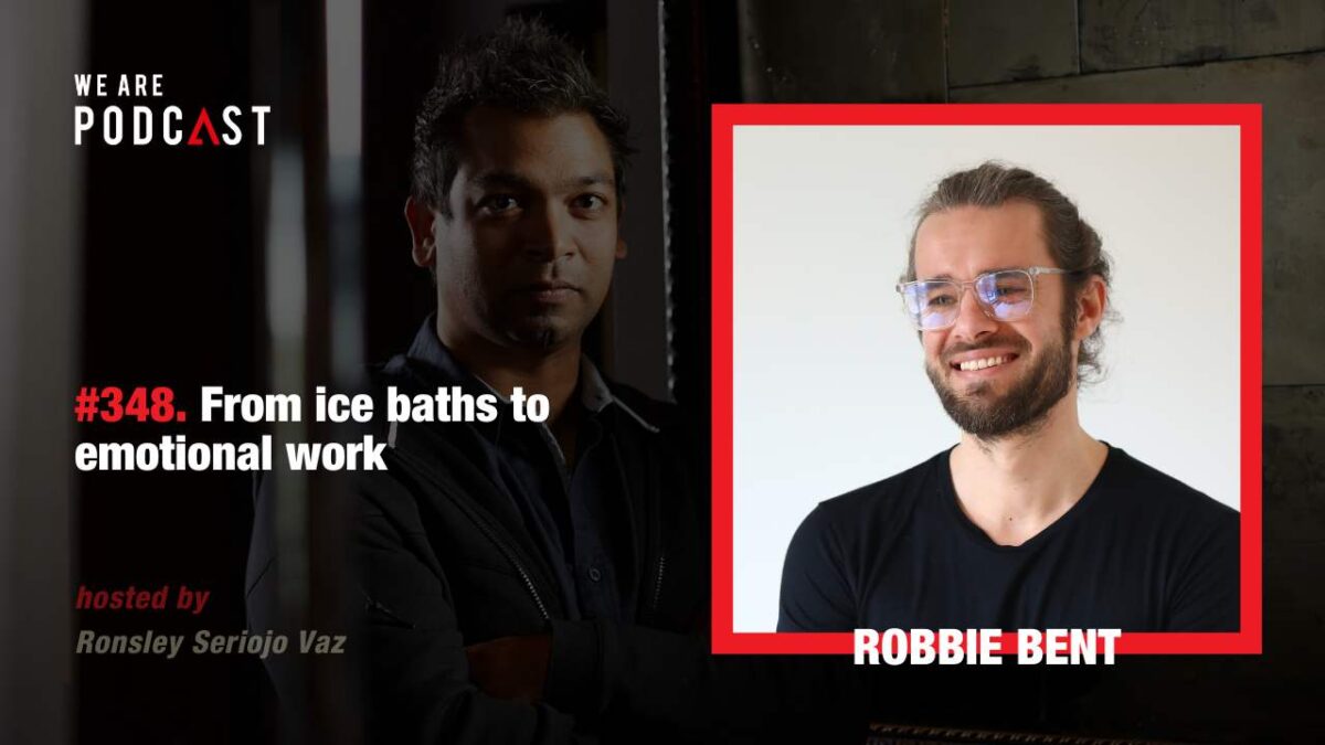 348. From ice baths to emotional work feat. Robbie Bent