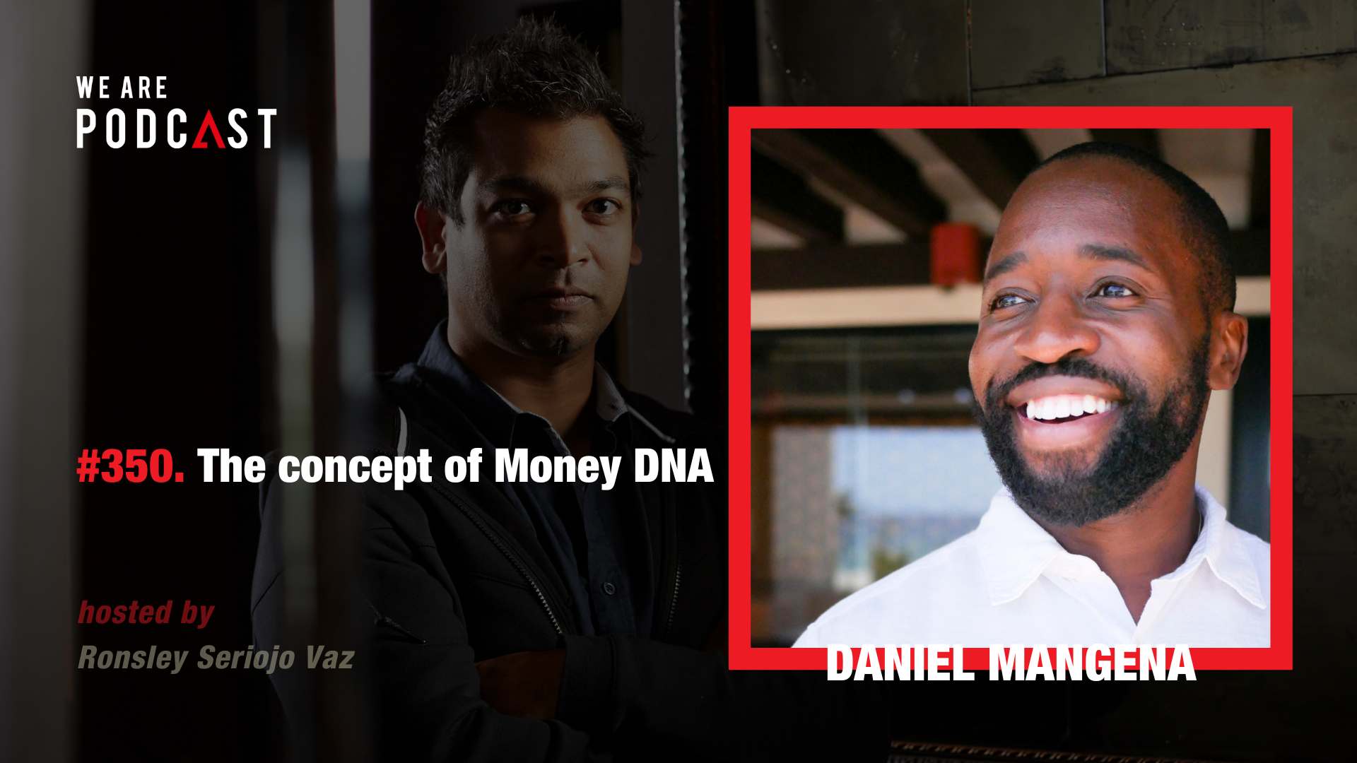 Featured image for “350. The concept of Money DNA feat. Daniel Mangena”