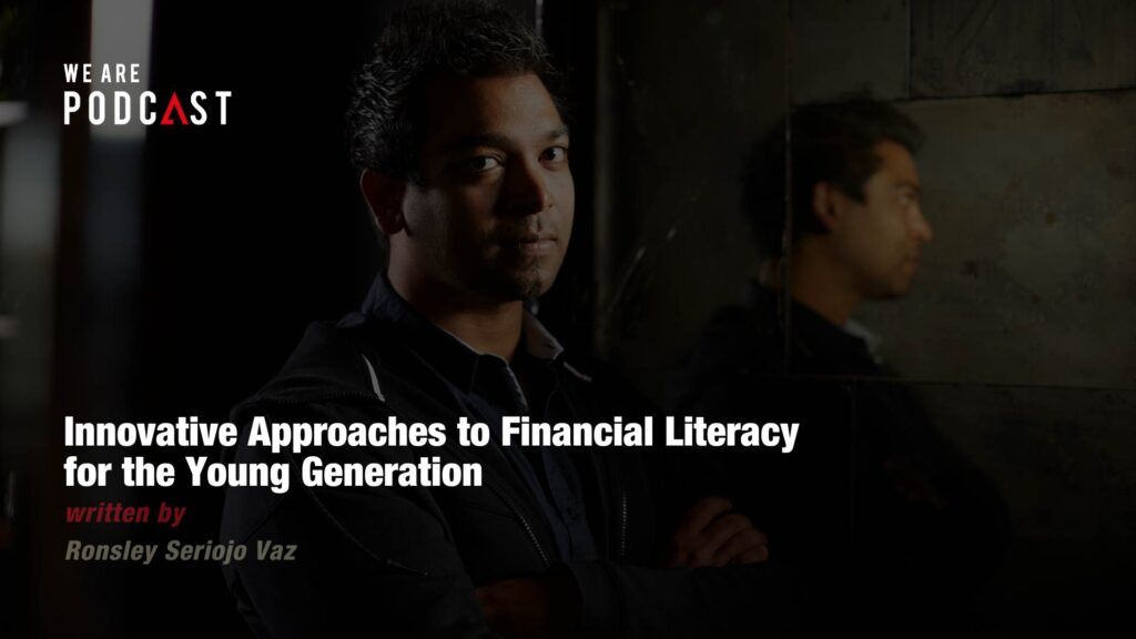 Innovative Approaches to Financial Literacy for the Young Generation