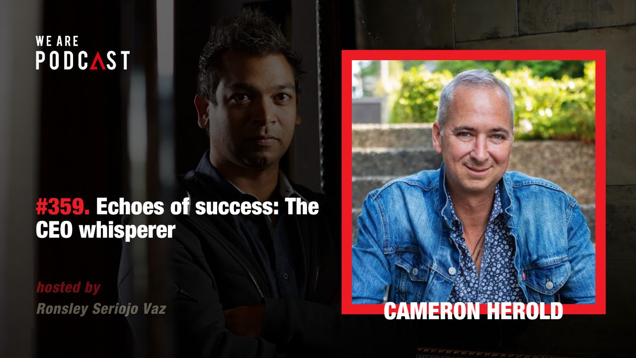 Featured image for “359. Echoes of success: The CEO whisperer feat. Cameron Herold”